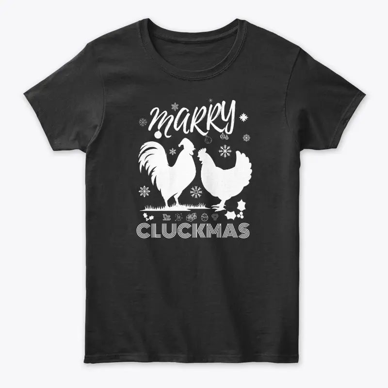 Marry Cluckmas Funny T-shirt